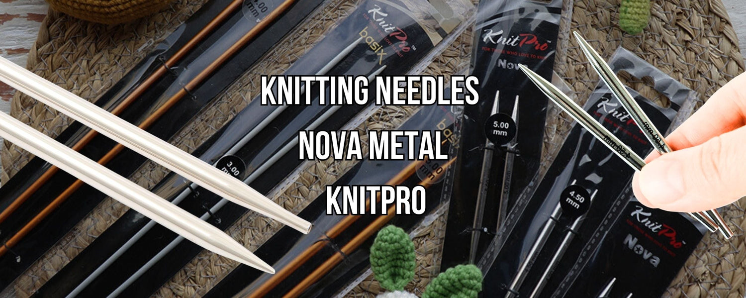 Knitting needles Nova Metal, KnitPro