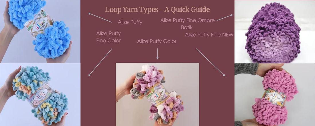 Loop Yarn Types – A Quick Guide