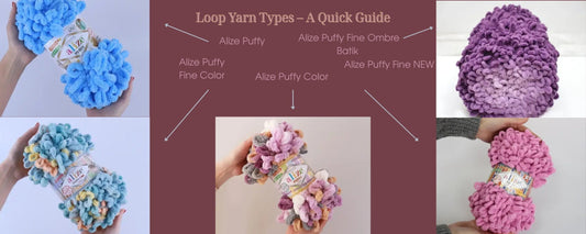 Loop Yarn Types – A Quick Guide